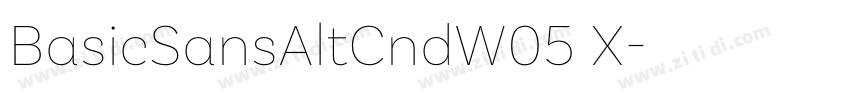 BasicSansAltCndW05 X字体转换 BasicSansAltCndW05 X字体转换